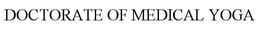 DOCTORATE OF MEDICAL YOGA trademark
