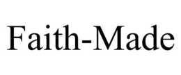 FAITH-MADE trademark