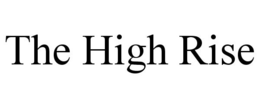 THE HIGH RISE trademark