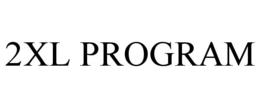 2XL PROGRAM trademark