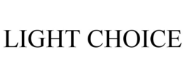 LIGHT CHOICE trademark