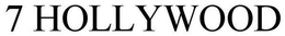 7 HOLLYWOOD trademark
