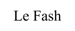 LE FASH trademark