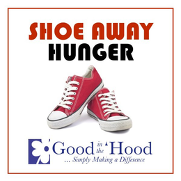 SHOE AWAY HUNGER GOOD IN THE HOOD ...SIMPLY MAKING A DIFFERENCE trademark