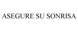 ASEGURE SU SONRISA trademark