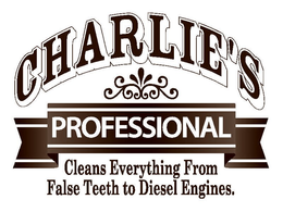 CHARLIE'S PROFESSIONAL CLEANS EVERYTHING FROM FALSE TEETH TO DIESEL ENGINES. trademark