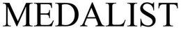 MEDALIST trademark
