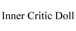 INNER CRITIC DOLL trademark