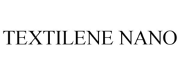 TEXTILENE NANO trademark