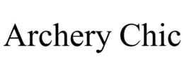 ARCHERY CHIC trademark