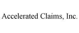 ACCELERATED CLAIMS, INC. trademark