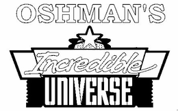 OSHMAN'S INCREDIBLE UNIVERSE trademark