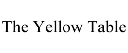 THE YELLOW TABLE trademark