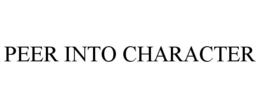 PEER INTO CHARACTER trademark