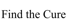 FIND THE CURE trademark