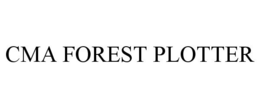 CMA FOREST PLOTTER trademark