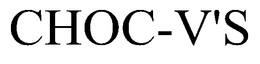 CHOC-V'S trademark