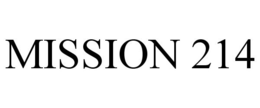 MISSION 214 trademark