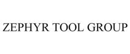 ZEPHYR TOOL GROUP trademark