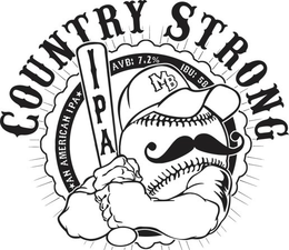 COUNTRY STRONG IPA AN AMERICAN IPA ABV 7.0% IBU: 58 MB trademark