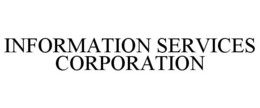 INFORMATION SERVICES CORPORATION trademark