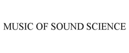 MUSIC OF SOUND SCIENCE trademark