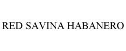 RED SAVINA HABANERO trademark
