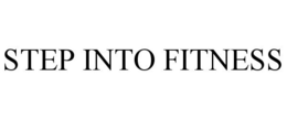 STEP INTO FITNESS trademark
