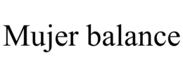 MUJER BALANCE trademark