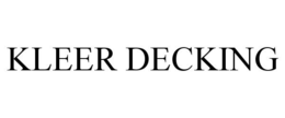 KLEER DECKING trademark