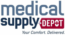 MEDICAL SUPPLY DEPOT YOUR COMFORT. DELIVERED. trademark