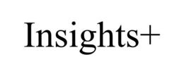 INSIGHTS+ trademark