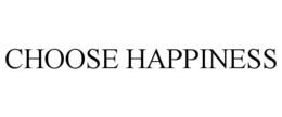 CHOOSE HAPPINESS trademark
