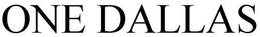 ONE DALLAS trademark