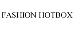 FASHION HOTBOX trademark