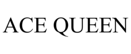 ACE QUEEN trademark