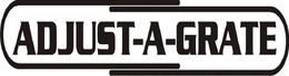 ADJUST-A-GRATE trademark