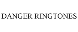 DANGER RINGTONES trademark