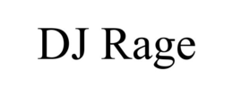 DJ RAGE trademark
