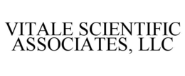 VITALE SCIENTIFIC ASSOCIATES, LLC trademark