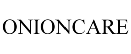 ONIONCARE trademark