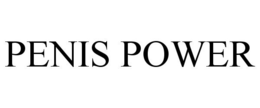 PENIS POWER trademark