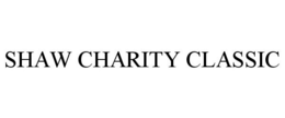 SHAW CHARITY CLASSIC trademark