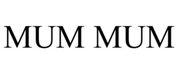 MUM MUM trademark