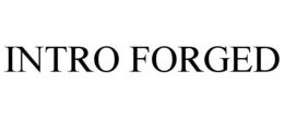INTRO FORGED trademark