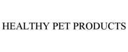 HEALTHY PET PRODUCTS trademark