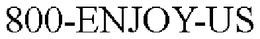 800-ENJOY-US trademark