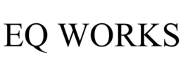 EQ WORKS trademark