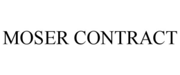 MOSER CONTRACT trademark