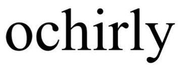 OCHIRLY trademark